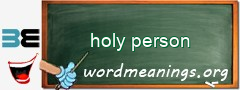 WordMeaning blackboard for holy person